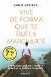 Vive de forma que te duela marcharte (Campa&ntilde;a edici&oacute;n limitada)