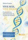 Vive m&aacute;s, vive mejor