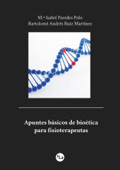 Portada de Apuntes básicos de bioética para fisioterapeutas