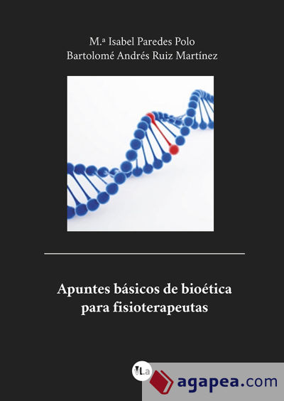 Apuntes básicos de bioética para fisioterapeutas