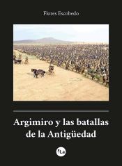 Portada de Argimiro y las batallas de la Antigüedad