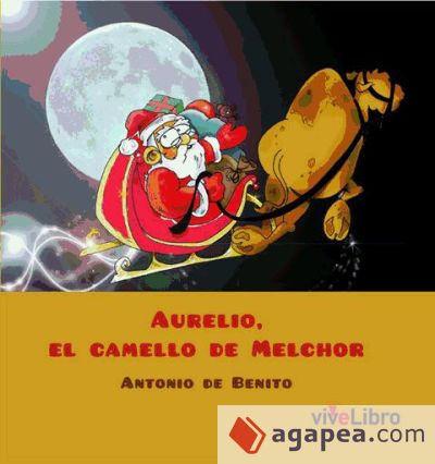 Aurelio, el camello de Melchor