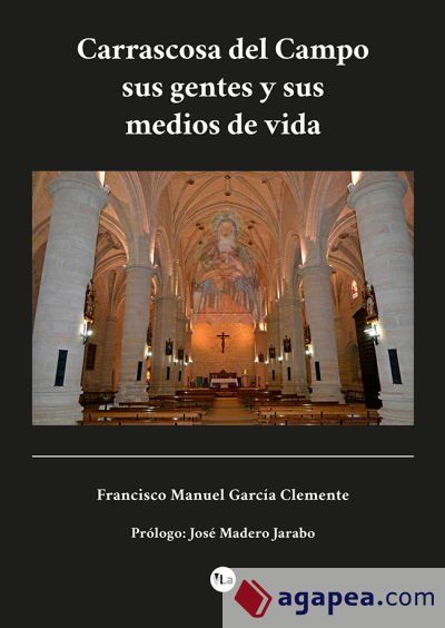 Carrascosa del Campo sus gentes y formas de vida