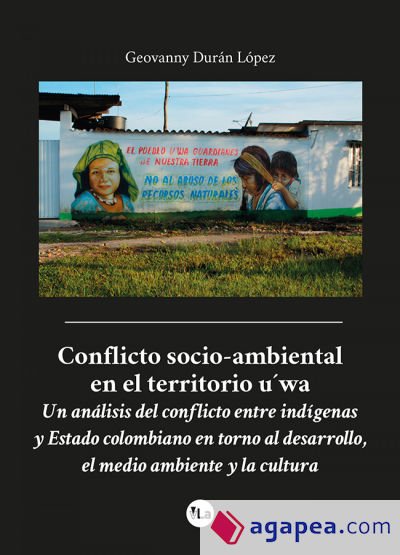 Conflicto socio-ambiental en el territorio U'wa