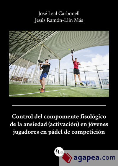 Control del componente fisiológico de la ansiedad en jóvenes jugadores de pádel de competición