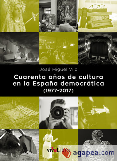 Cuarenta años de cultura en la España democrática (1977-2017)