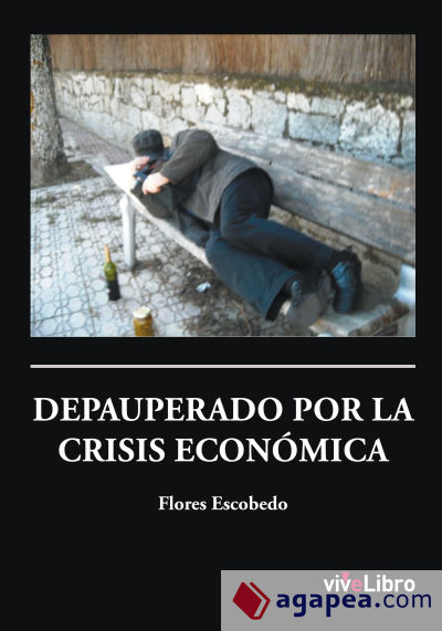 Depauperado por la crisis económica