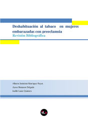 Portada de Deshabituación al tabaco en mujeres embarazadas con preeclamsia. Revisión bibliográfica