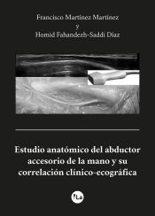 Portada de Estudio anatómico del abductor accesorio de la mano y su correlación clínico-ecográfica