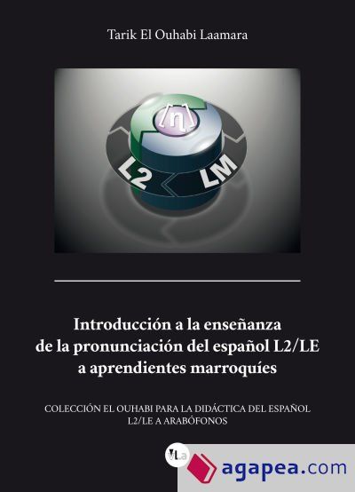 Introducci&oacute;n a la ense&ntilde;anza de la pronunciaci&oacute;n del espa&ntilde;ol L2/Le a aprendientes marroqu&iacute;es