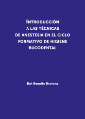 Portada de Introducción a las técnicas de anestesia en el ciclo formativo de higiene bucodental