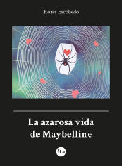 Portada de La azarosa vida de Maybelline