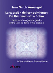 Portada de La cuestión del conocimiento: De Krishnamurti a Bohm