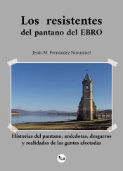 Portada de Los resistentes del pantano del Ebro