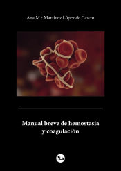 Portada de Manual breve de hemostasia y coagulación