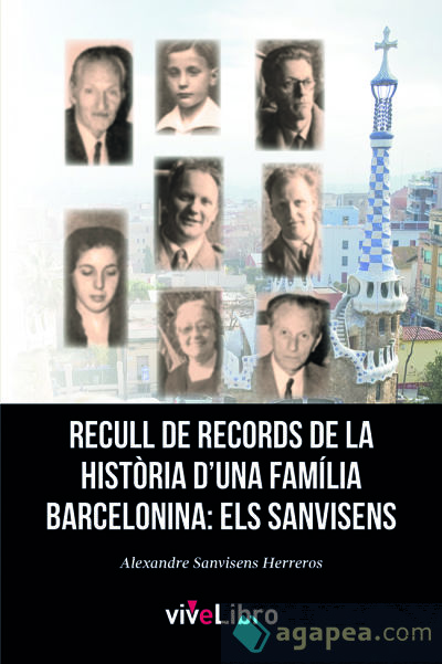 Recull de la història d'una família barcelonina: els Sanvisens