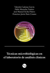 Portada de Técnicas microbiológicas en el laboratorio de análisis clínicos