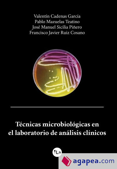 Técnicas microbiológicas en el laboratorio de análisis clínicos