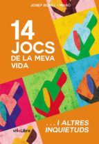 Portada de 14 Jocs de la meva vida i altres inquietuds (Ebook)