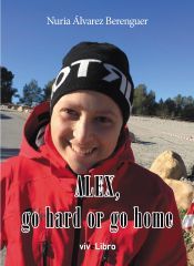 Portada de Alex, go hard or go home (Ebook)