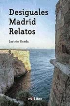 Portada de Desiguales Madrid Relatos (Ebook)