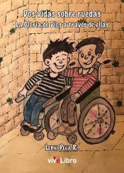 Portada de Dos vidas sobre ruedas. La Gloria de Dios a través de ellas