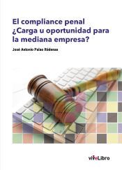 Portada de El compliance penal. &iquest;Carga u oportunidad para la mediana empresa? (Ebook)