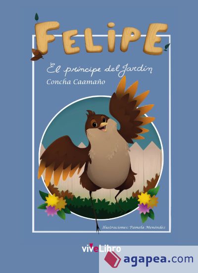 Felipe. El príncipe del jardín (Ebook)