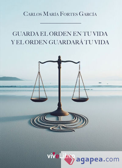 Guarda el orden en tu vida y el orden guardara? tu vida