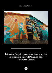 Portada de Intervención psicopedagógica para la acción comunitaria en el CEP Ramón Bajo de Vitoria-Gasteiz