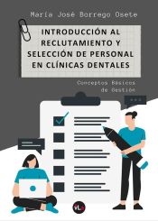 Portada de Introducción al reclutamiento y selección de personal en clínicas dentales: Conceptos básicos de gestión