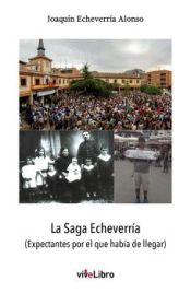 Portada de La Saga Echeverría (Expectantes por el que había de llegar)