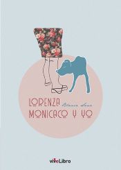 Portada de Lorenza, Monicaco y yo (Ebook)
