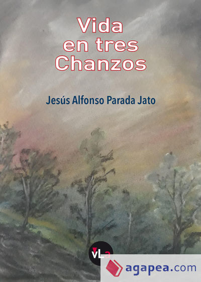 Vida en tres Chanzos