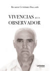 Vivencias de un observador(I)