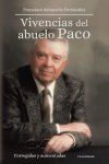 Vivencias del abuelo Paco: Corregidas y aumentadas