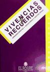 Vivencias Y Recuerdos: Lecturas Para Neolectores Adultos