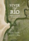 Vivir con el r&iacute;o