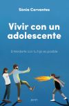 Vivir Con Un Adolescente De Sonia Cervantes