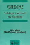 Vivir en paz : conflictología y conflictividad en la vida cotidiana