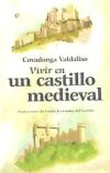 Vivir en un castillo medieval