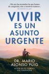 Vivir es un asunto urgente