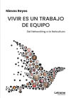 Vivir es un trabajo de equipo