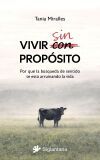 Vivir sin prop&oacute;sito