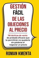 Portada de Gesti&oacute;n f&aacute;cil de las objeciones al precio