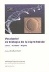 Vocabulari de biologia de la reproducció : català - castellà- anglès