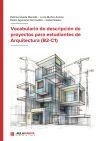 Vocabulario de descripci&oacute;n de proyectos para estudiantes de Arquitectura (B2-C1)