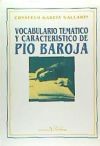 Vocabulario temático y característico de Pío Baroja