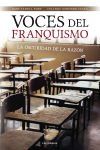 Voces del franquismo: La oscuridad de la raz&oacute;n