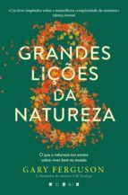 Portada de As Oito Grandes Lições da Natureza: O Que a Natureza Nos Ensina Sobre Viver Bem no Mundo (Ebook)